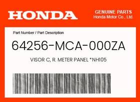 64256-mca-000za Honda Genuine Visor C R. Meter Panel Nh105 -