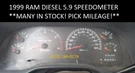 99 Cummins Dodge Ram 5.9 Diesel Gauge Panel Cluster Speedometer *pick Mileage!. Fixed Price $229.95.