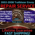 2004 Gm Trailblazer Envoy Instrument Gauge Cluster Repair Service 03 05 06. Fixed Price $99.99.