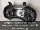 Oem Used 2022 Ram 1500 Big Horn Speedometer # 68527341AD 59K Tested. Fixed Price $219.03.