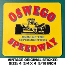 Oswego Speedway Home Of The Supermodifieds- Vintage Original Decal Sticker. Fixed Price $8.72.