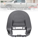 Center Dash Radio Bezel Instrument Panel For Nissan Titan Armada 2004-2006. Fixed Price $198.55.