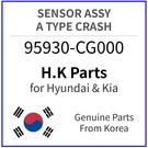 Genuine 95930-CG000 Sensor Assy-a Type Crash For Hyundai / Kia. Fixed Price $26.99.