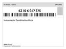 Genuine Bmw Instruments Combination Unco 62-10-6-947-375 New. Fixed Price $651.53.