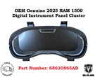 Oem 2025 Ram 1500 Digital Instrument Panel Cluster Speedometer 68610865AD. Fixed Price $650.00.