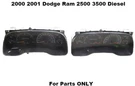 56045681AD 01 Dodge Ram 2500 3500 Diesel Speedometer Instrument Cluster Oem. Fixed Price $129.60.